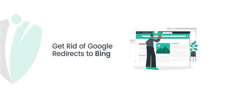 Google redirects to bing: Why and how to fix it .